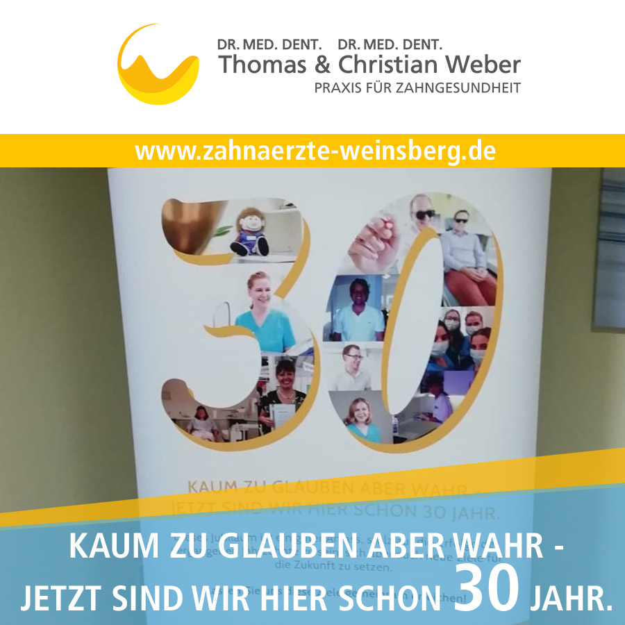 Zahnarztpraxis - 30 Jahre Praxisjubiläum in Weinsberg