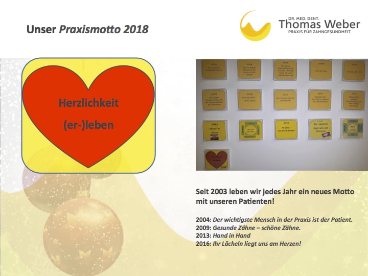 Zahnarztpraxis Weber - Praxismotto 2018 Zahnarztpraxis Weber - Praxismotto 2018